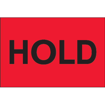 2 x 3" - "Hold" (Fluorescent Red) Labels